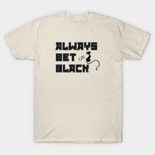 Always black T-Shirt